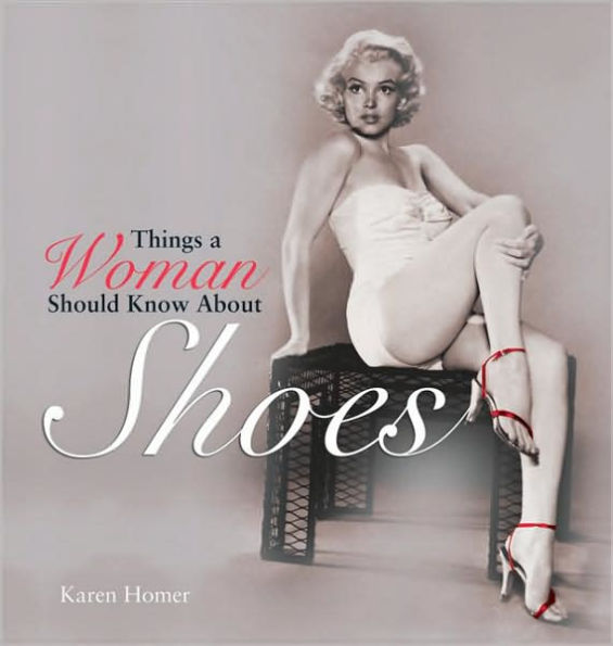 Things a Woman Should Know About Shoes