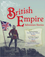 Title: British Empire Adventure Stories, Author: Rudyard Kipling