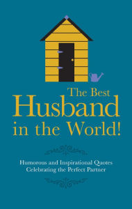 Title: The Best Husband in the World, Author: Malcolm Croft