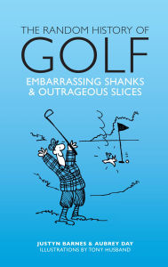 Title: Random History Of Golf, Author: Justyn Barnes