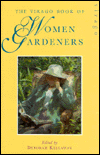 Title: The Virago Book of Women Gardeners, Author: Deborah Kellaway