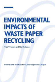 Title: Environmental Impacts of Waste Paper Recycling, Author: Yrjo Virtanen