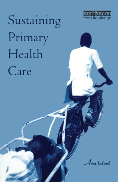 Sustaining Primary Health Care / Edition 1