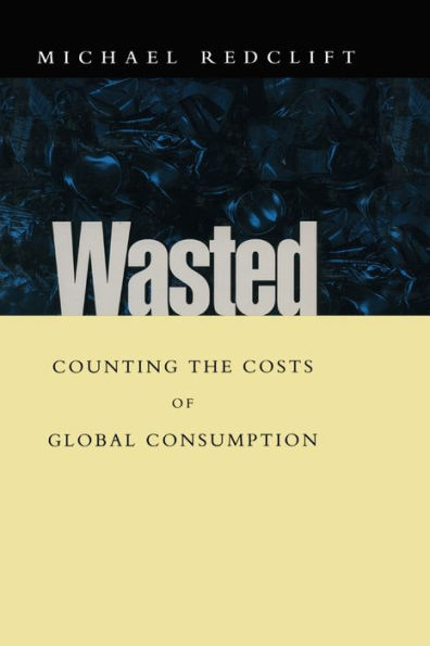 Wasted: Counting the costs of global consumption