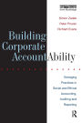 Building Corporate Accountability: Emerging Practice in Social and Ethical Accounting and Auditing