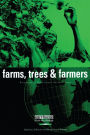 Farms Trees and Farmers: Responses to Agricultural Intensification