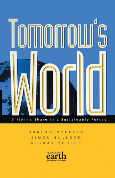 Tomorrow's World: Britain's share a sustainable future