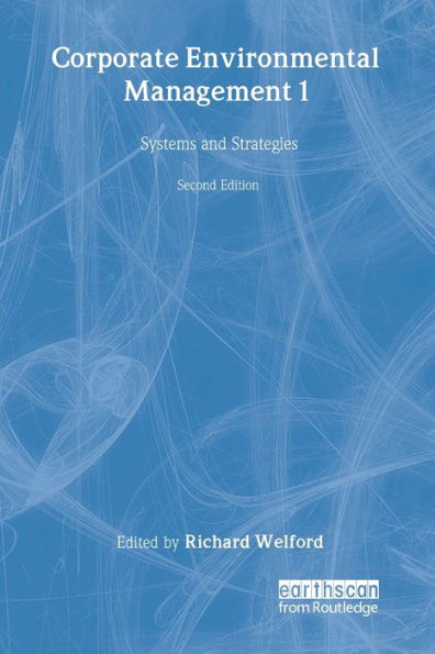 Corporate Environmental Management 1: Systems and strategies / Edition 2