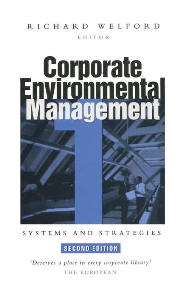 Corporate Environmental Management 1: Systems and strategies / Edition 2