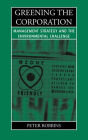Greening the Corporation: Management Strategy and the Environmental Challenge / Edition 1