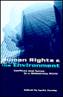 Human Rights and the Environment: Conflicts and Norms in a Globalizing World / Edition 1