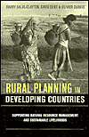 Title: Rural Planning in Developing Countries: Supporting Natural Resource Management and Sustainable Livelihoods, Author: Barry Dalal-Clayton