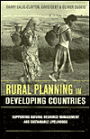 Rural Planning in Developing Countries: Supporting Natural Resource Management and Sustainable Livelihoods