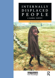 Title: Internally Displaced People: A Global Survey / Edition 2, Author: Janie Hampton