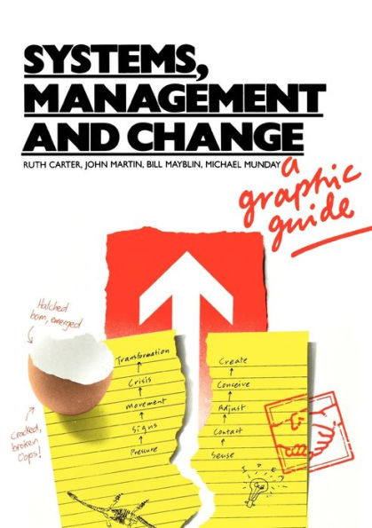 Systems, Management and Change: A Graphic Guide / Edition 1
