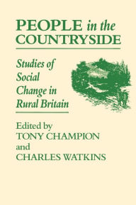 Title: People In The Countryside: Studies of Social Change in Rural Britian, Author: Tony Champion