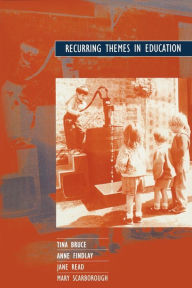 Title: Recurring Themes in Education, Author: Tina Bruce