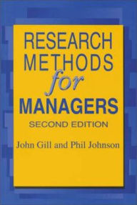 Title: Research Methods for Managers / Edition 2, Author: John Gill