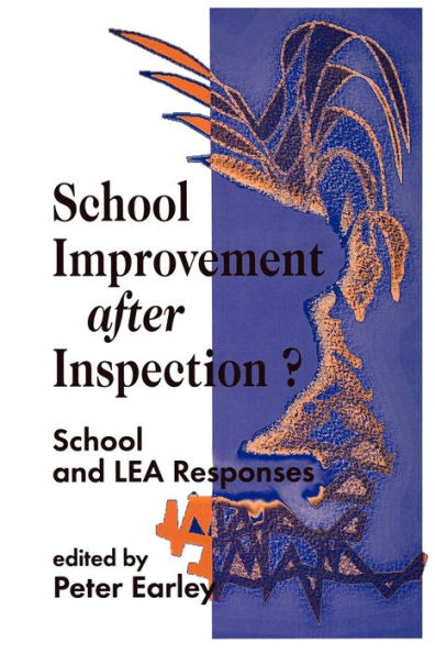 School Improvement after Inspection?: School and LEA Responses / Edition 1