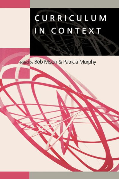 Curriculum in Context / Edition 1