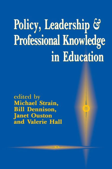 Policy, Leadership and Professional Knowledge Education