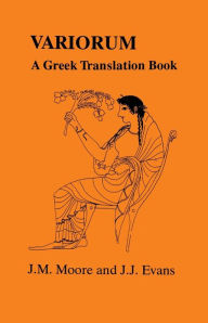 Title: Variorum: A Greek Translation Book, Author: J.J. Evans