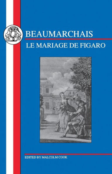 Beaumarchais: Mariage de Figaro