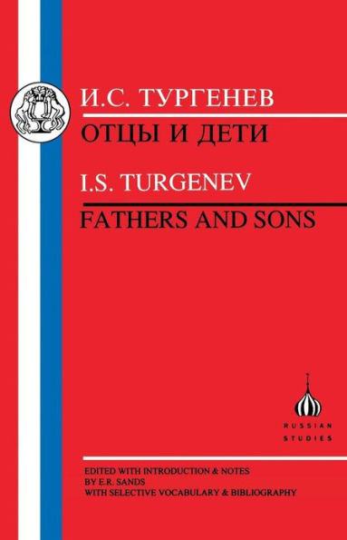 Turgenev: Fathers and Sons