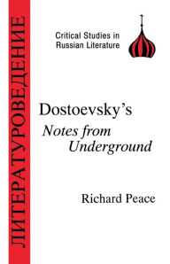 Title: Dostoevsky's Notes from Underground, Author: Richard Peace