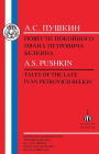 Pushkin: Tales of the Late Ivan Petrovich Belkin