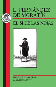 Title: Moratin: El Si de las Ninas, Author: Leandro Fernandez De Moratin