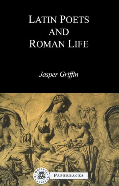 Latin Poets and Roman Life