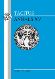 Title: Tacitus: Annals XV / Edition 1, Author: Tacitus