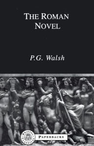 Title: The Roman Novel, Author: P.G. Walsh