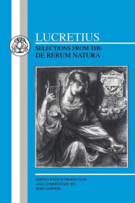 Title: Lucretius: Selections from the De Rerum Natura, Author: Titus Lucretius Carus