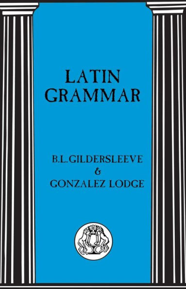 Latin Grammar / Edition 1