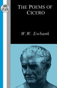 Title: The Poems of Cicero, Author: Cicero