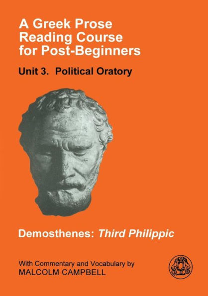 A Greek Prose Course: Unit 3: Public Oratory / Edition 1