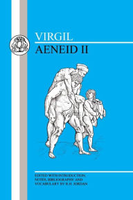Title: Virgil: Aeneid II / Edition 1, Author: Virgil