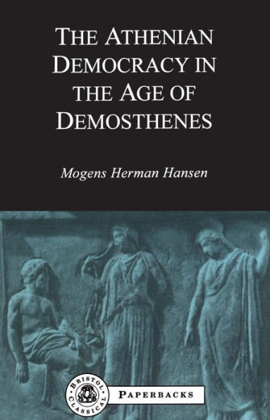 Athenian Democracy in the Age of Demosthenes