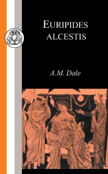 Euripides: Alcestis / Edition 1