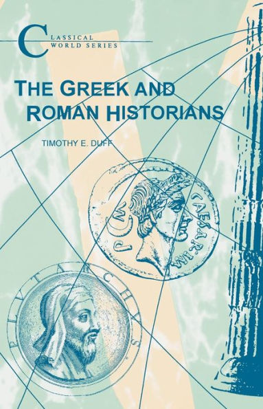 The Greek and Roman Historians