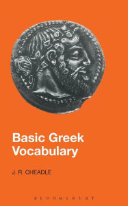 Title: Basic Greek Vocabulary / Edition 3, Author: J.R. Cheadle