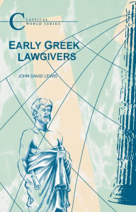 Title: Early Greek Lawgivers / Edition 1, Author: John David Lewis