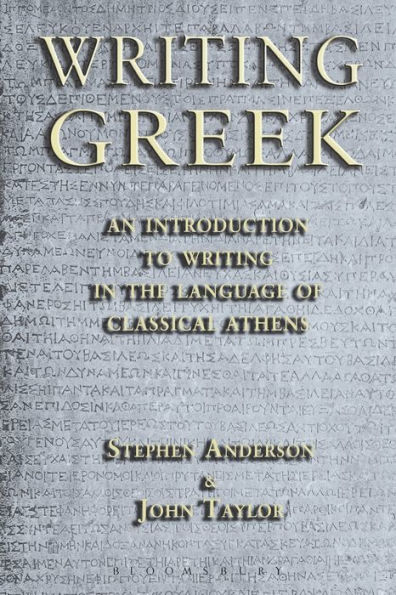 Writing Greek: An Introduction to the Language of Classical Athens