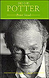 Title: Dennis Potter, Author: Peter Stead