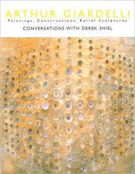 Title: Arthur Giardelli: Painting, Constructions, Relief Sculptures, Author: Derek Shiel