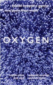 Title: Oxygen: New Poets from Wales, Author: Grahame Davies