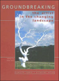 Title: Groundbreaking: The Artist in the Changing Landscape, Author: Iwan Bala