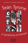 Seï¿½n Tyrone: A Symphony of Horrors